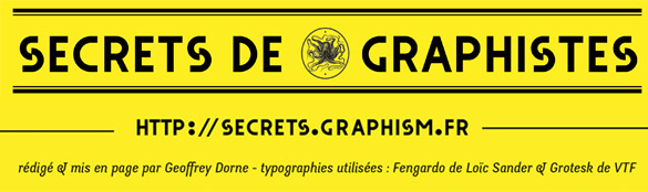 secxrrets Partagez vos secrets de graphistes sur http://secrets.graphism.fr !