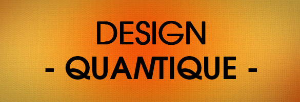 Le design quantique, une façon d’inventer de nouveaux liens entre design et science ! design2 Le design quantique, une façon d’inventer de nouveaux liens entre design et science !